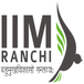 IIM Ranchi Opens PG Certification in Leadership and Change Management Admission 2025; Apply Now